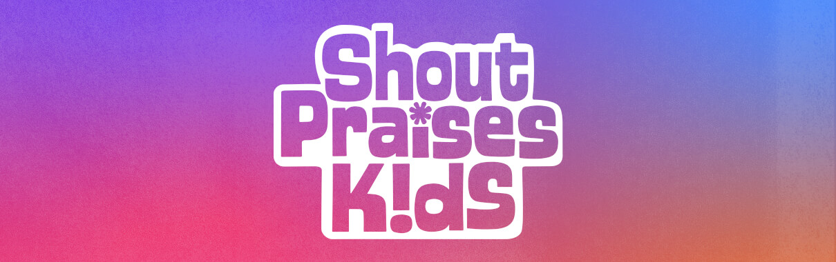 Shout Praises Kids | MultiTracks.com
