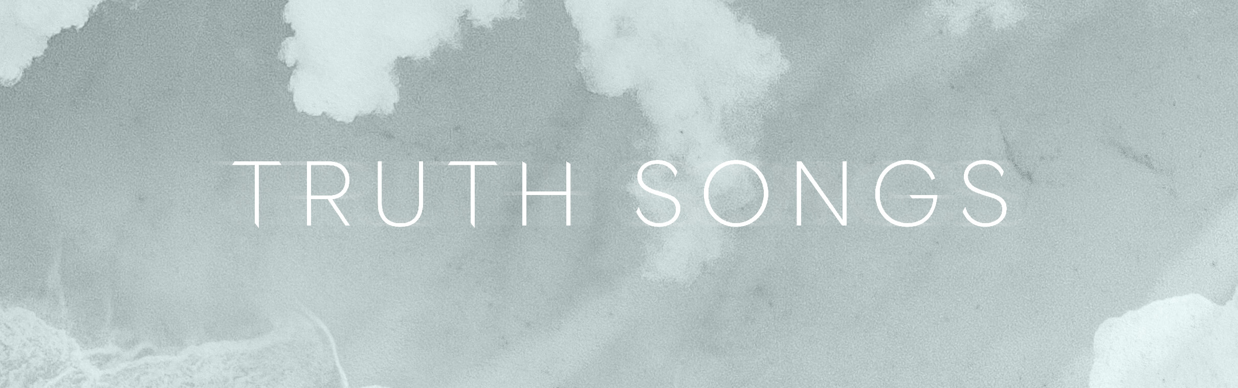 Truth Songs