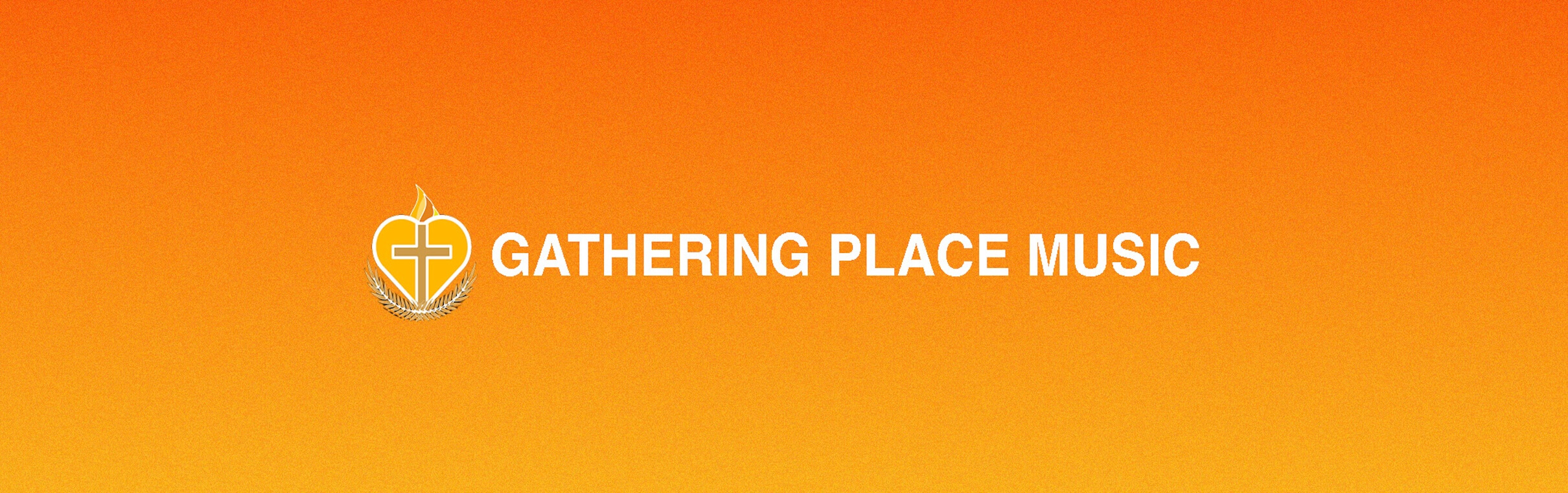 GATHERING PLACE MUSIC