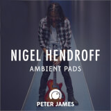 Nigel Hendroff Ambient Pads Peter James