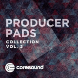 Producer Pads Collection Vol. II Coresound