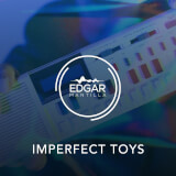 Imperfect Toys Edgar Mantilla