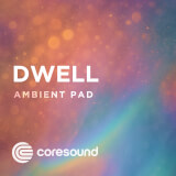 Dwell Coresound