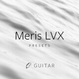 Meris LVX Presets Sam Wittek