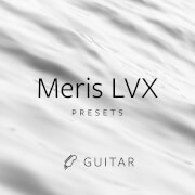 Meris LVX Presets