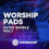 Worship Pads Vol. 1 Chroma Guitar
