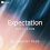 Expectation Expectation - Full Mix 1