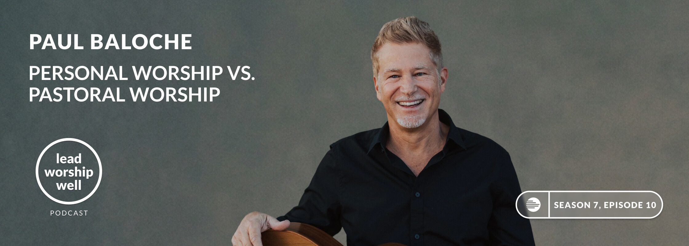 Paul Baloche podcast episode 