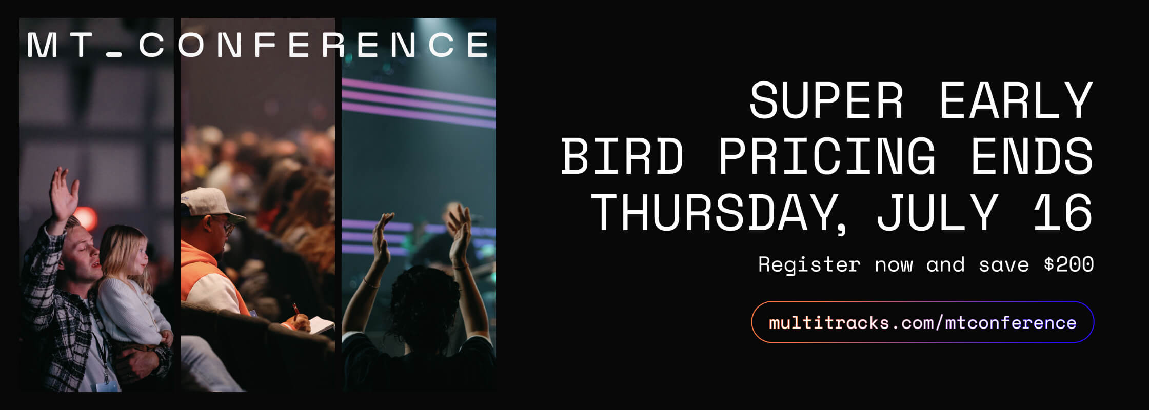 Super Early Bird Pricing for MT Conference 2026 Ends THURSDAY, JULY 16