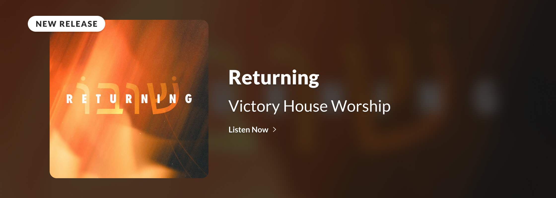 Victory House Worship | Returning